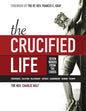 The Crucified Life: Seven Words from the Cross, Large Print Edition - Paperback