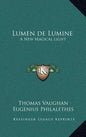 Lumen de Lumine: A New Magical Light - Hardcover