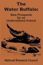 The Water Buffalo: New Prospects for an Underutilized Animal - Paperback
