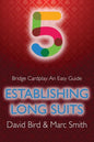 Bridge Cardplay: An Easy Guide - 5. Establishing Long Suits - Paperback