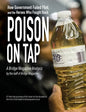 Poison on Tap (A Bridge Magazine Analysis): How Government Failed Flint, and the Heroes Who Fought Back - Paperback