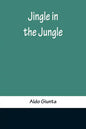 Jingle in the Jungle - Paperback