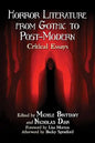 Horror Literature from Gothic to Post-Modern: Critical Essays - Paperback