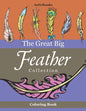 The Great Big Feather Collection Coloring Book - Paperback