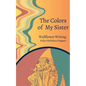 The Colors of My Sister - Paperback