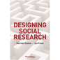 Designing Social Research: The Logic of Anticipation - Hardcover