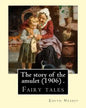 The story of the amulet (1906) . By: Edith Nesbit: Fairy tales - Paperback