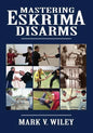 Mastering Eskrima Disarms - Paperback