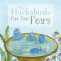 The Huckabirds Face Their Fears - Paperback