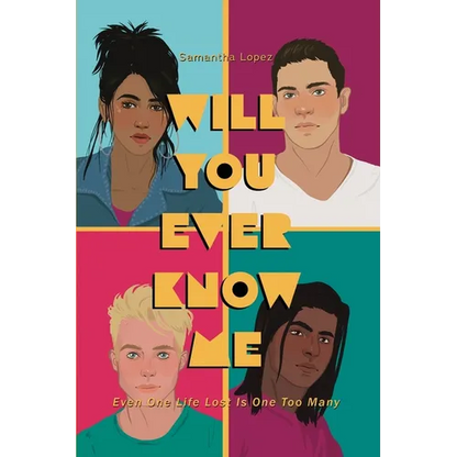 Will You Ever Know Me: Even One Life Lost is One Too Many - Paperback