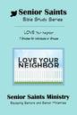 Senior Saints Bible Study Love Your Neighbor: Book 3 "Love Your Neighbor" - Paperback