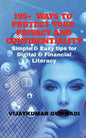 195+ Ways to Protect Your Privacy and Confidentiality: Simple & Easy tips for Digital & Financial Literacy - Paperback