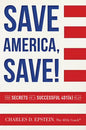 Save America, Save!: The Secrets of a Successful 401(k) Plan - Paperback