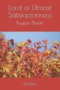 Lord of Utmost Satisfactoriness: Ruyijun Zhuan - Paperback