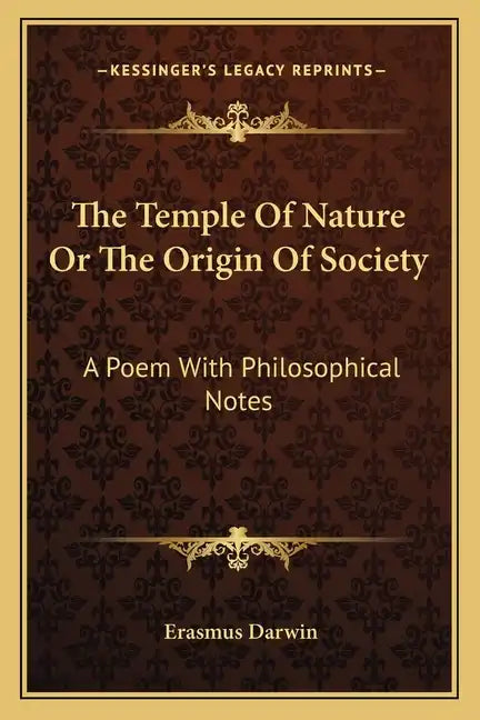 The Temple of Nature or the Origin of Society: A Poem with Philosophical Notes - Paperback
