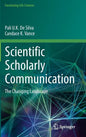 Scientific Scholarly Communication: The Changing Landscape - Hardcover