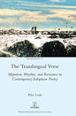 The Translingual Verse: Migration, Rhythm, and Resistance in Contemporary Italophone Poetry - Hardcover