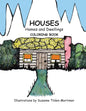 Houses Homes and Dwellings: Coloring Book - Paperback