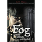 Fog: A Novel of Desire and Retribution - Paperback