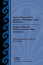Textual History and the Reception of Scripture in Early Christianity: Textgeschichte Und Schriftrezeption Im Frhen Christentum - Paperback