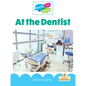 At the Dentist - Hardcover