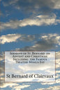 Sermons of St. Bernard on Advent and Christmas: Including the Famous Treatise Missus Est - Paperback