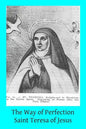 The Way of Perfection: Translated from the Autograph of Saint Teresa of Jesus by the Benedictines of Stanbrook Including All of the Variants - Paperback