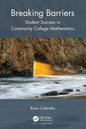 Breaking Barriers: Student Success in Community College Mathematics - Paperback