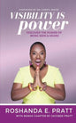 Visibility is Power: Discover the Power of Being Seen and Heard - Paperback