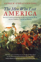 The Men Who Lost America: British Command during the Revolutionary War and the Preservation of the Empire - Paperback