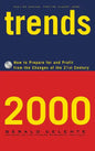 Trends 2000: How to Prepare for and Profit from the Changes of the 21st Century - Hardcover