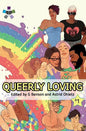 Queerly Loving: Volume One - Paperback