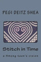 Stitch in Time: A Hmong Teen's Vision - Paperback