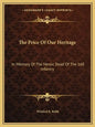 The Price of Our Heritage: In Memory of the Heroic Dead of the 168 Infantry - Paperback