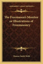 The Freemason's Monitor or Illustrations of Freemasonry - Paperback