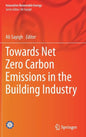 Towards Net Zero Carbon Emissions in the Building Industry - Hardcover