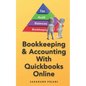 Bookkeeping & Accounting With Quickbooks Online - Paperback