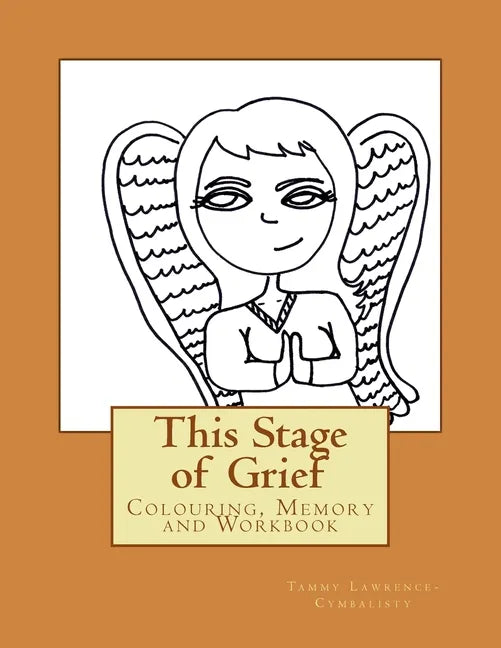 This Stage of Grief: Colouring, Memory and Workbook - Paperback