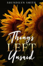 Things Left Unsaid - Paperback