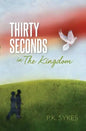Thirty Seconds in The Kingdom - Paperback