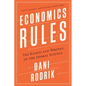 Economics Rules: The Rights and Wrongs of the Dismal Science - Paperback