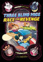 Three Blind Mice Race for Revenge: A Graphic Novel - Hardcover