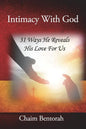 Intimacy With God: 31 Ways He Reveals His Love for Us - Paperback