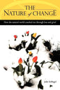 The Nature of Change - How the natural world coached me through loss and grief - Paperback