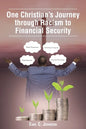 One Christian's Journey through Racism to Financial Security - Paperback
