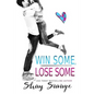 Win Some, Lose Some - Paperback