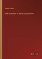The Operation of Steam Locomotives - Paperback