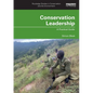 Conservation Leadership: A Practical Guide - Paperback