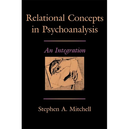 Relational Concepts in Psychoanalysis: An Integration - Hardcover