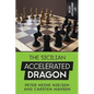 The Sicilian Accelerated Dragon - 20th Anniversary Edition - Paperback